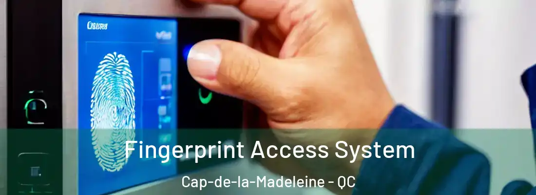  Fingerprint Access System Cap-de-la-Madeleine - QC