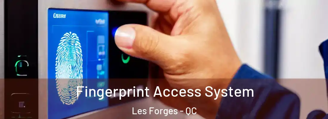  Fingerprint Access System Les Forges - QC