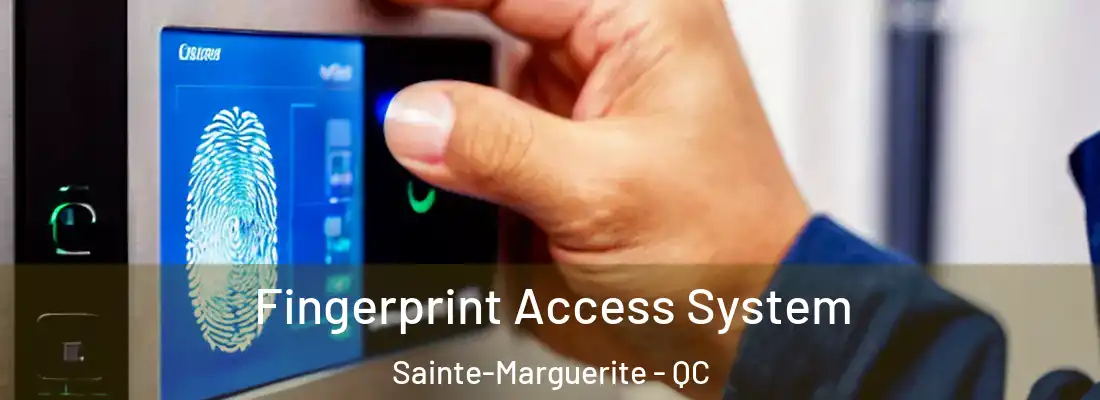  Fingerprint Access System Sainte-Marguerite - QC