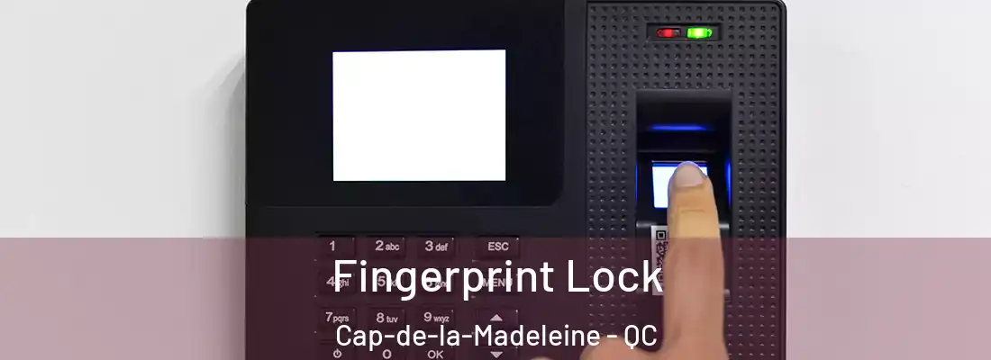  Fingerprint Lock Cap-de-la-Madeleine - QC