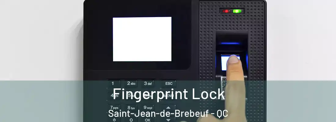 Fingerprint Lock Saint-Jean-de-Brebeuf - QC