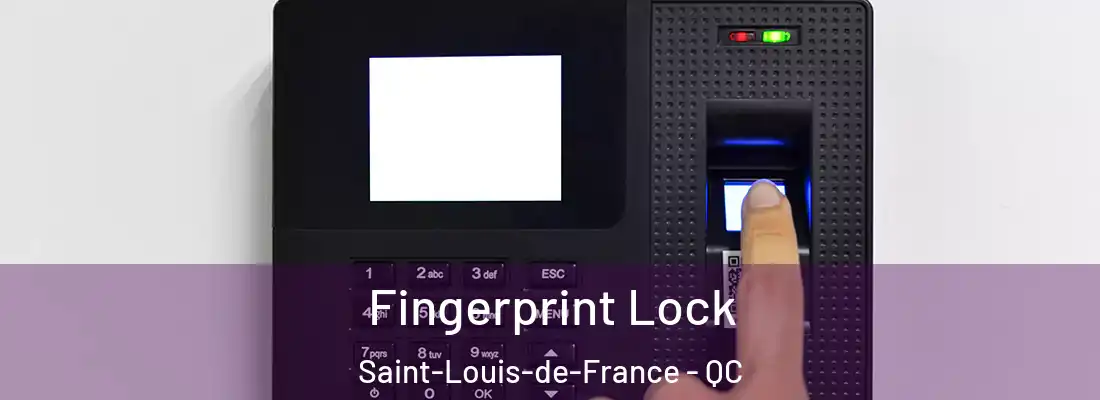  Fingerprint Lock Saint-Louis-de-France - QC