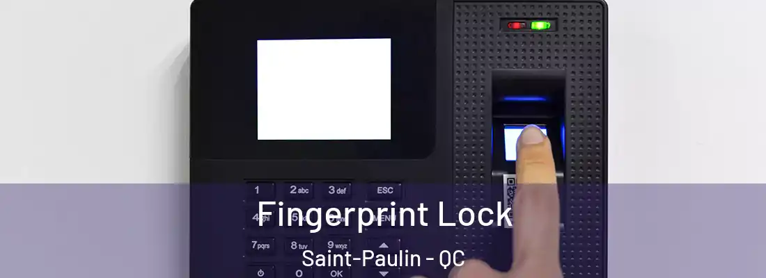  Fingerprint Lock Saint-Paulin - QC
