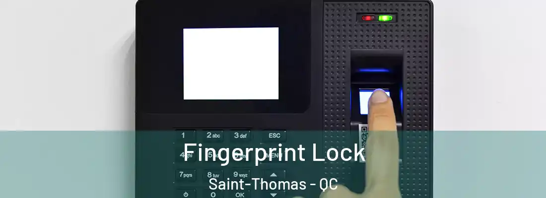  Fingerprint Lock Saint-Thomas - QC