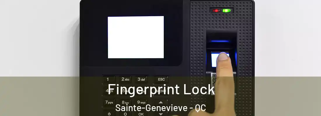  Fingerprint Lock Sainte-Genevieve - QC
