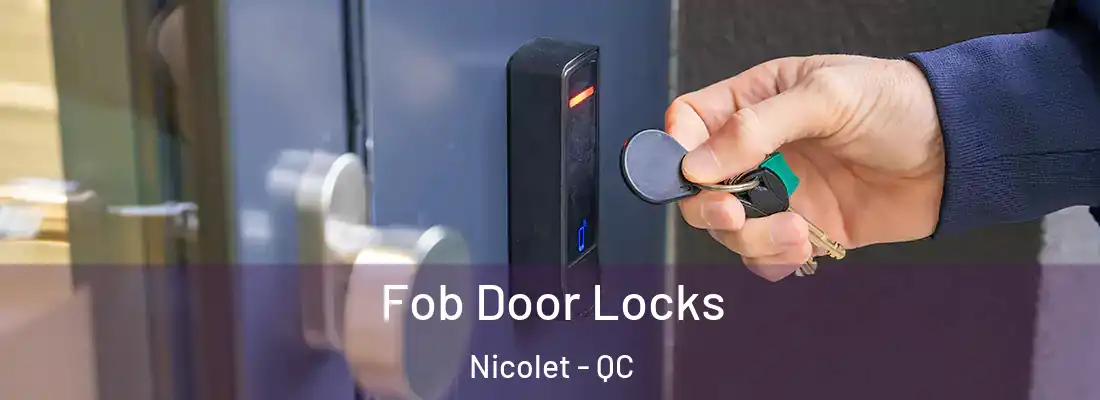  Fob Door Locks Nicolet - QC