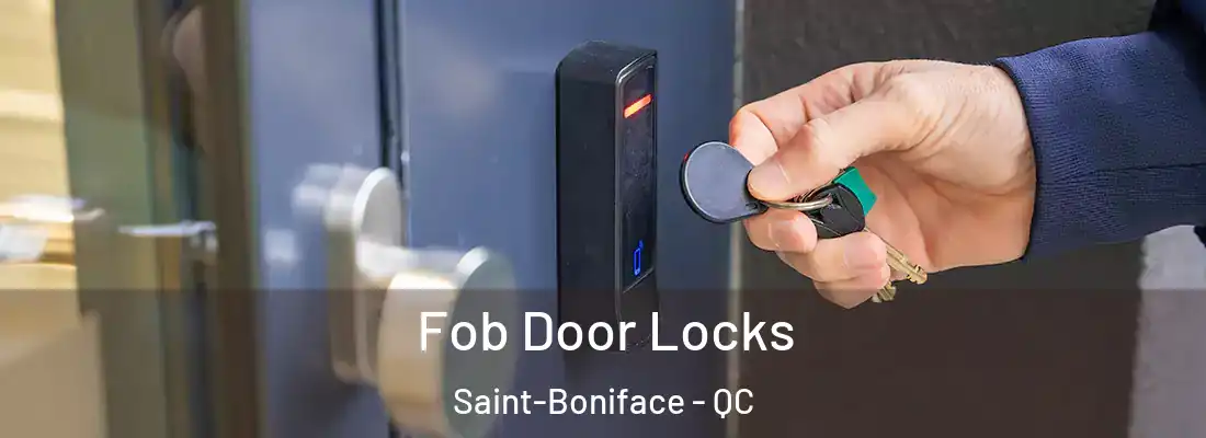  Fob Door Locks Saint-Boniface - QC