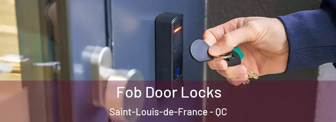  Fob Door Locks Saint-Louis-de-France - QC