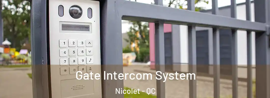  Gate Intercom System Nicolet - QC