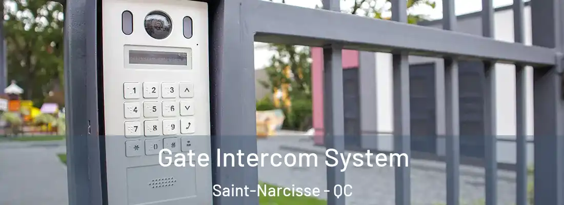  Gate Intercom System Saint-Narcisse - QC