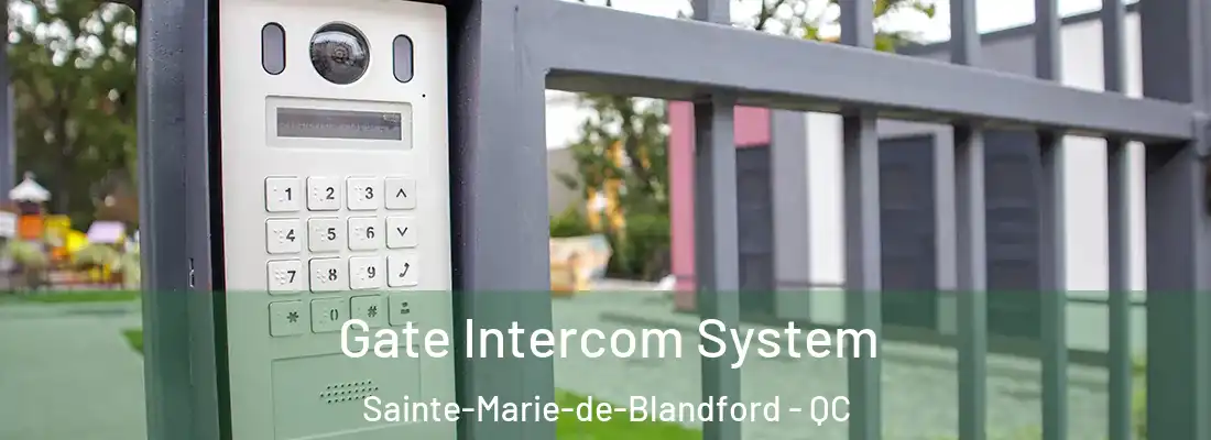  Gate Intercom System Sainte-Marie-de-Blandford - QC