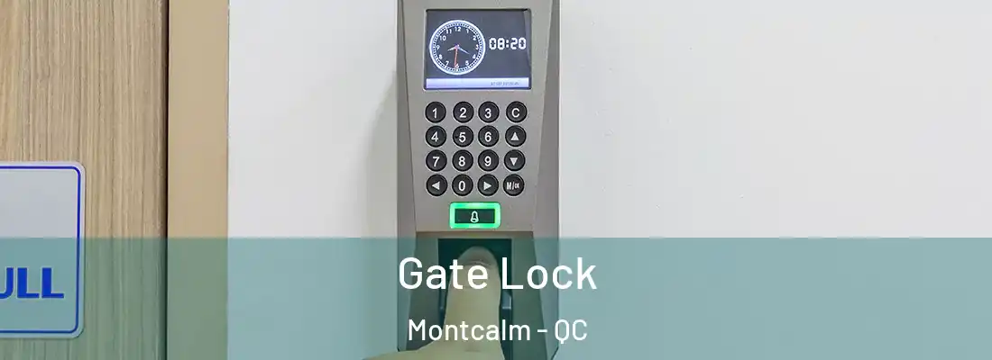  Gate Lock Montcalm - QC
