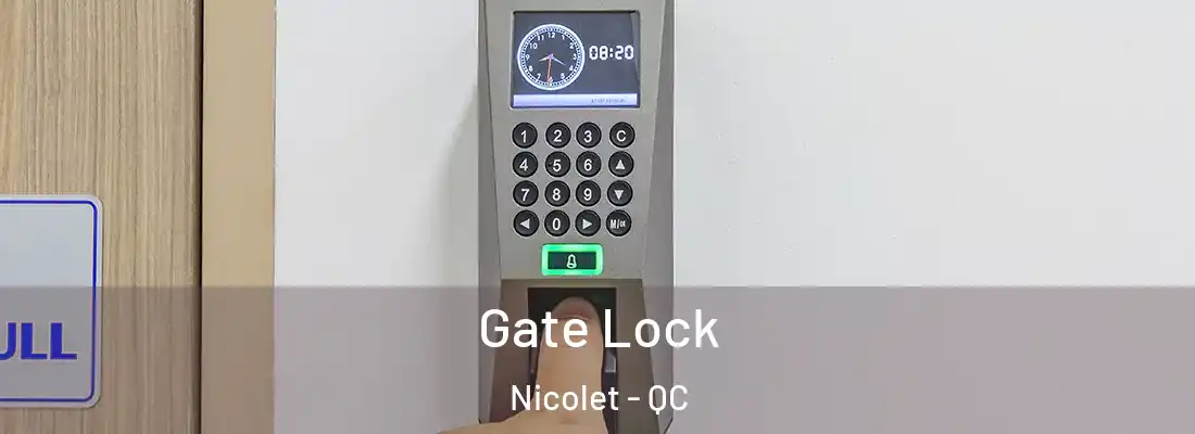  Gate Lock Nicolet - QC