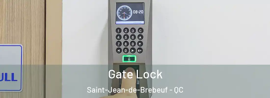  Gate Lock Saint-Jean-de-Brebeuf - QC