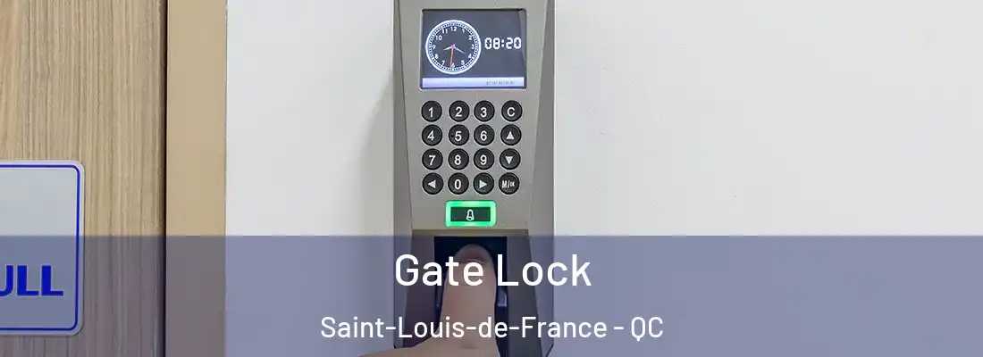  Gate Lock Saint-Louis-de-France - QC
