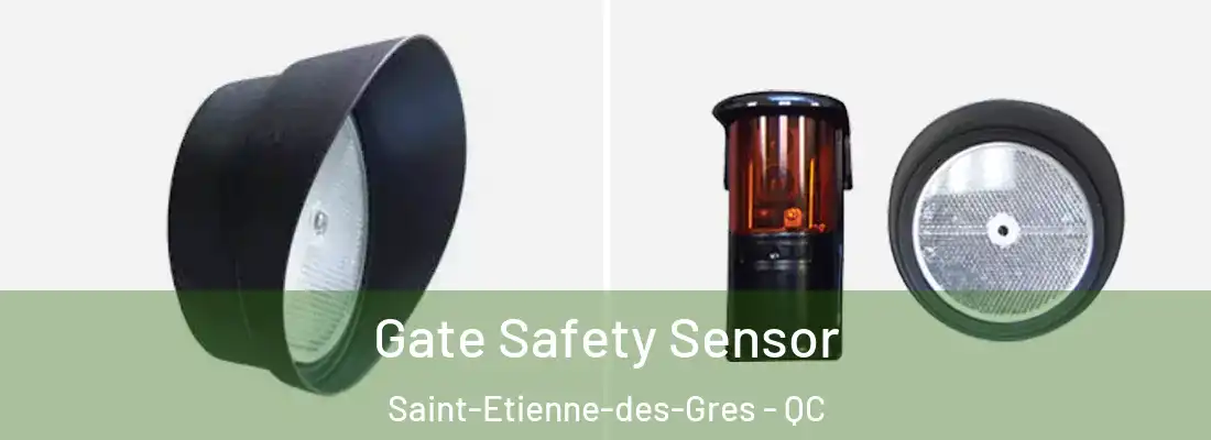  Gate Safety Sensor Saint-Etienne-des-Gres - QC