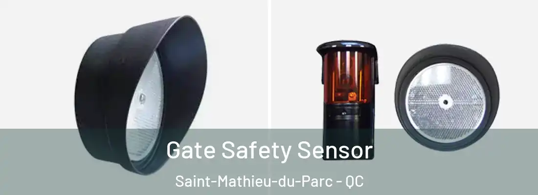  Gate Safety Sensor Saint-Mathieu-du-Parc - QC