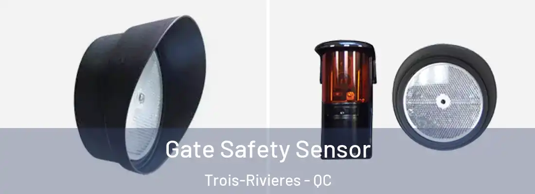  Gate Safety Sensor Trois-Rivieres - QC