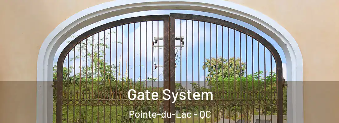  Gate System Pointe-du-Lac - QC