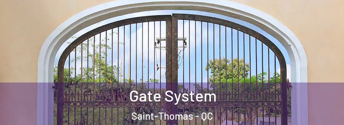  Gate System Saint-Thomas - QC