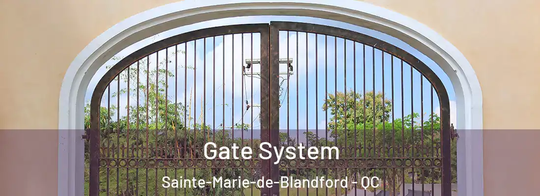  Gate System Sainte-Marie-de-Blandford - QC