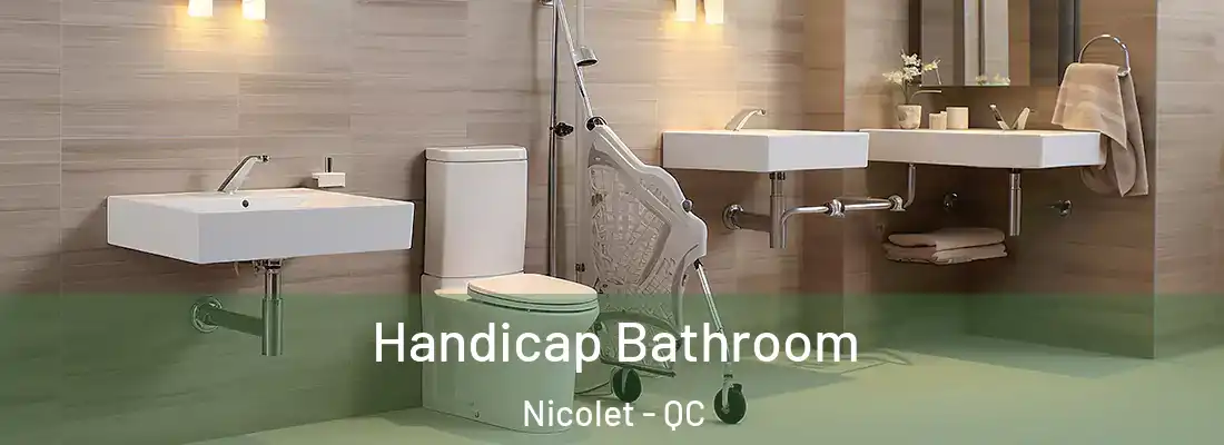  Handicap Bathroom Nicolet - QC