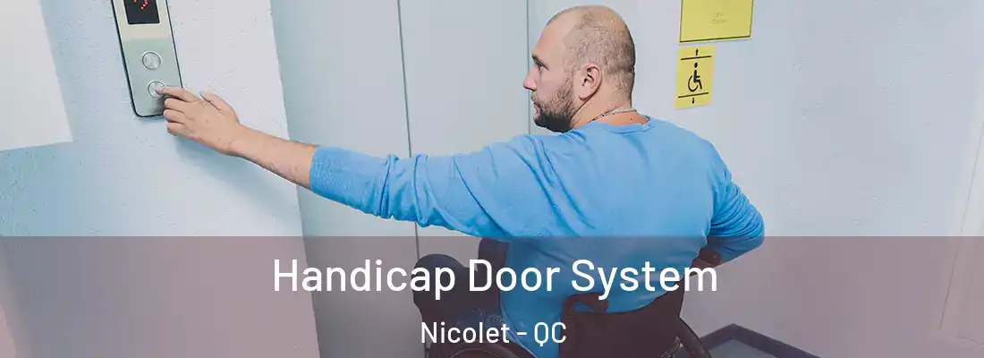  Handicap Door System Nicolet - QC