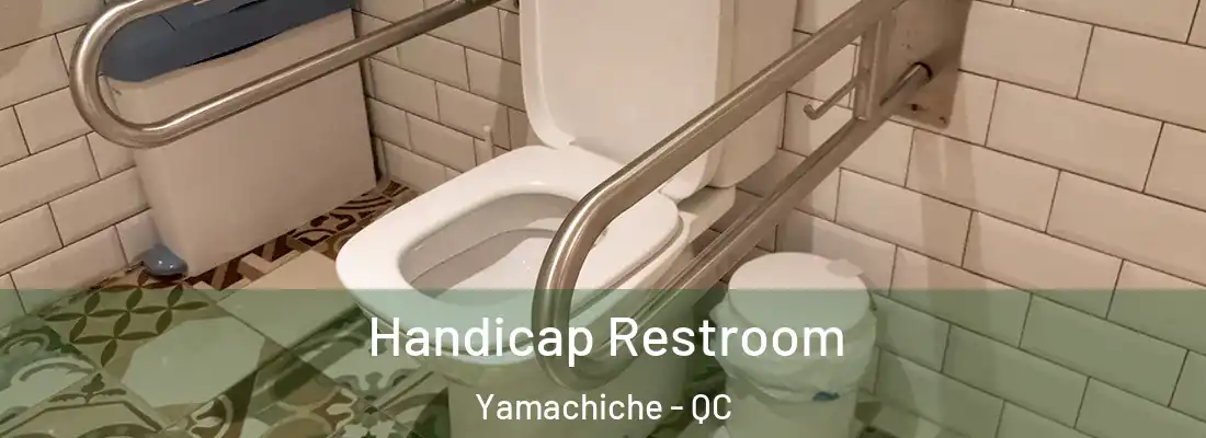  Handicap Restroom Yamachiche - QC