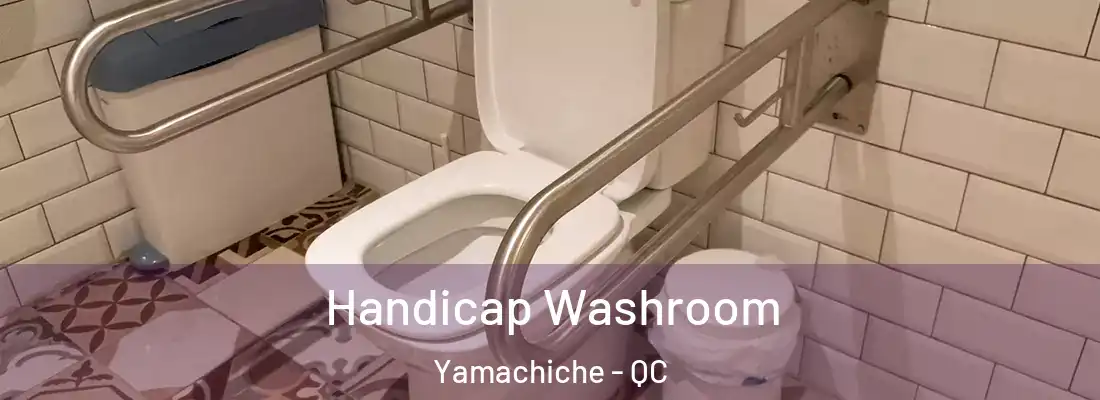  Handicap Washroom Yamachiche - QC