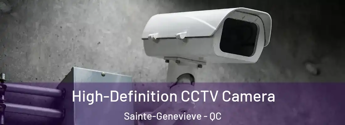 High-Definition CCTV Camera Sainte-Genevieve - QC