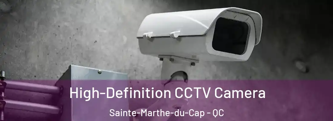 High-Definition CCTV Camera Sainte-Marthe-du-Cap - QC