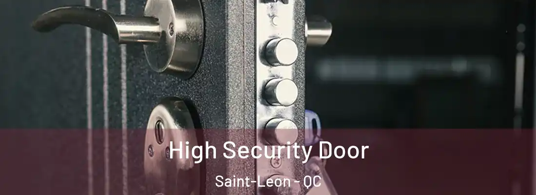  High Security Door Saint-Leon - QC