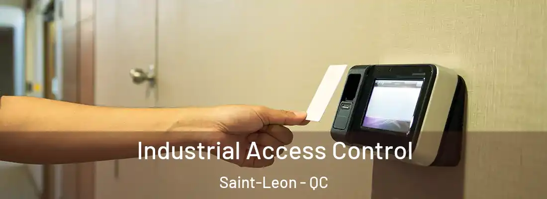  Industrial Access Control Saint-Leon - QC