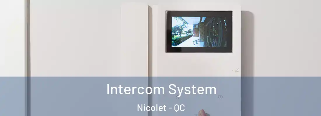  Intercom System Nicolet - QC