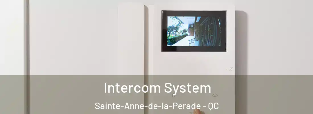  Intercom System Sainte-Anne-de-la-Perade - QC