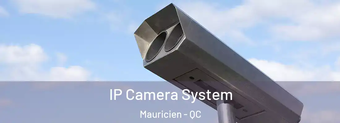  IP Camera System Mauricien - QC
