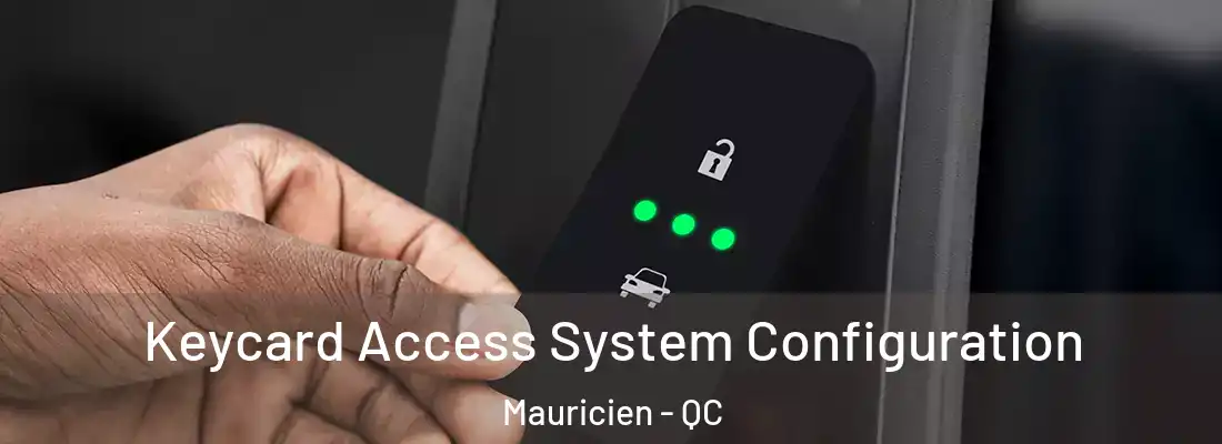  Keycard Access System Configuration Mauricien - QC