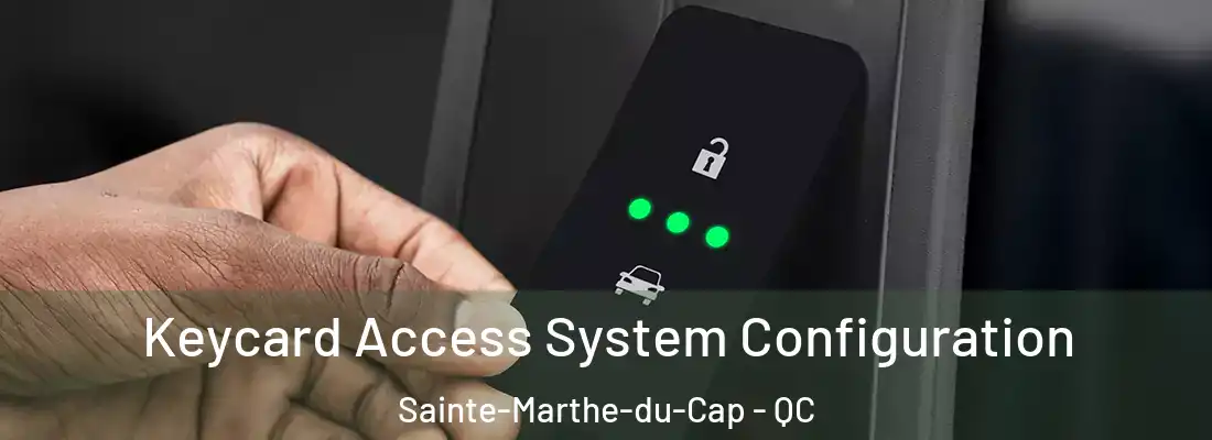  Keycard Access System Configuration Sainte-Marthe-du-Cap - QC
