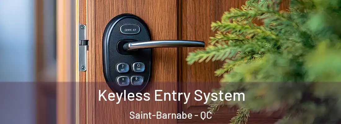  Keyless Entry System Saint-Barnabe - QC