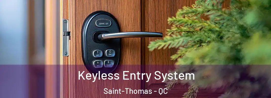  Keyless Entry System Saint-Thomas - QC