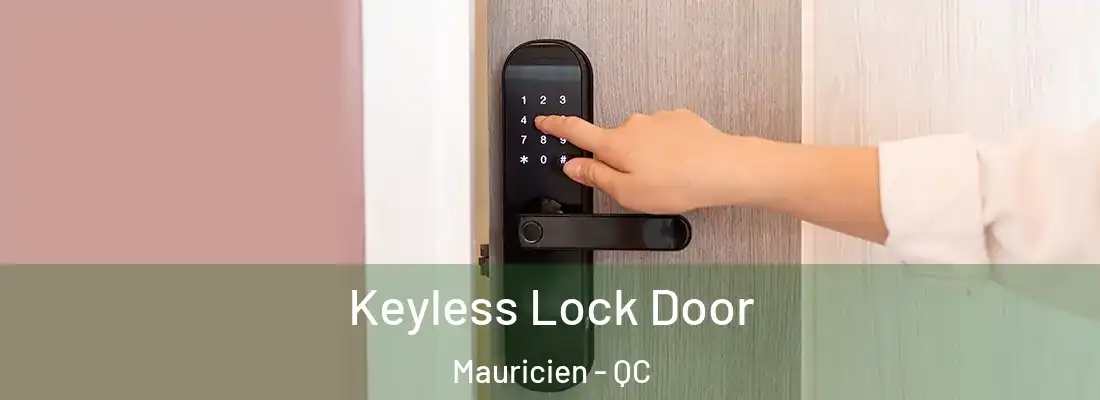  Keyless Lock Door Mauricien - QC