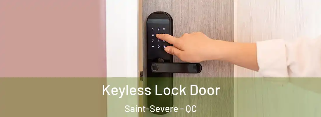  Keyless Lock Door Saint-Severe - QC