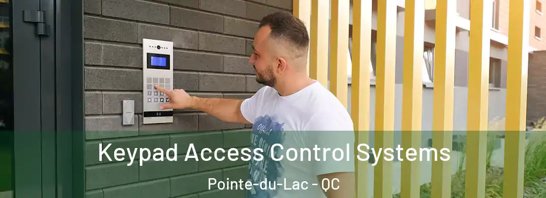  Keypad Access Control Systems Pointe-du-Lac - QC