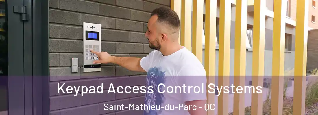  Keypad Access Control Systems Saint-Mathieu-du-Parc - QC