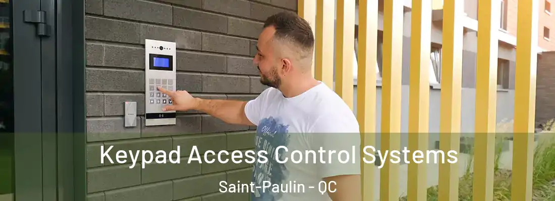  Keypad Access Control Systems Saint-Paulin - QC