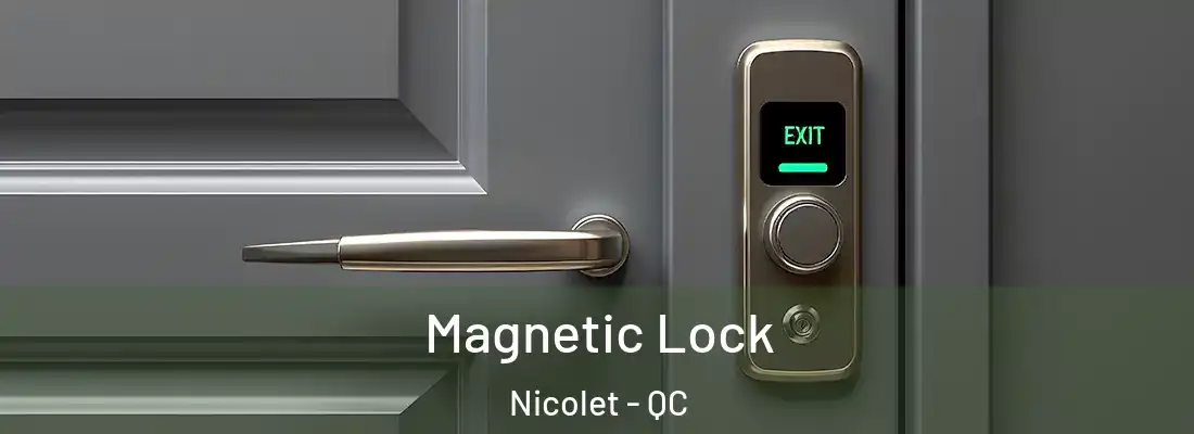  Magnetic Lock Nicolet - QC
