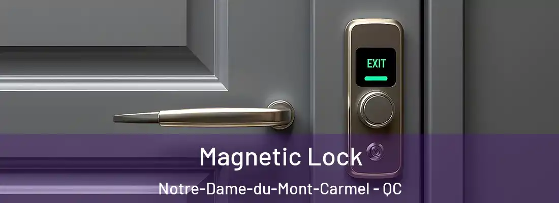  Magnetic Lock Notre-Dame-du-Mont-Carmel - QC