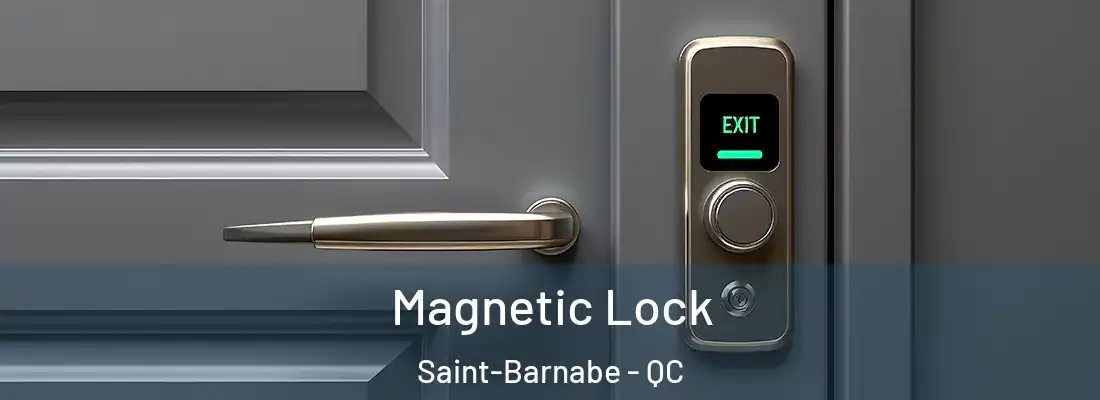  Magnetic Lock Saint-Barnabe - QC