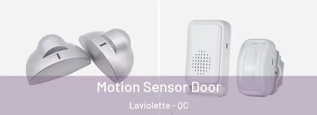  Motion Sensor Door Laviolette - QC
