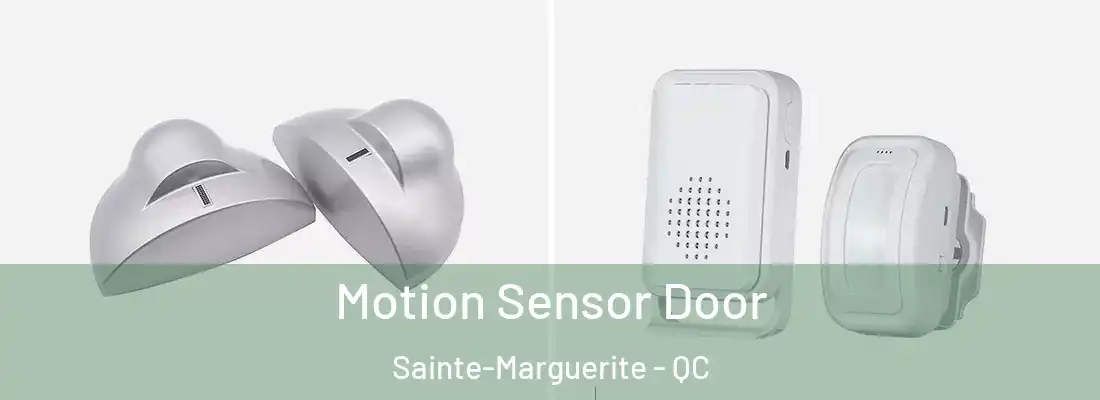  Motion Sensor Door Sainte-Marguerite - QC